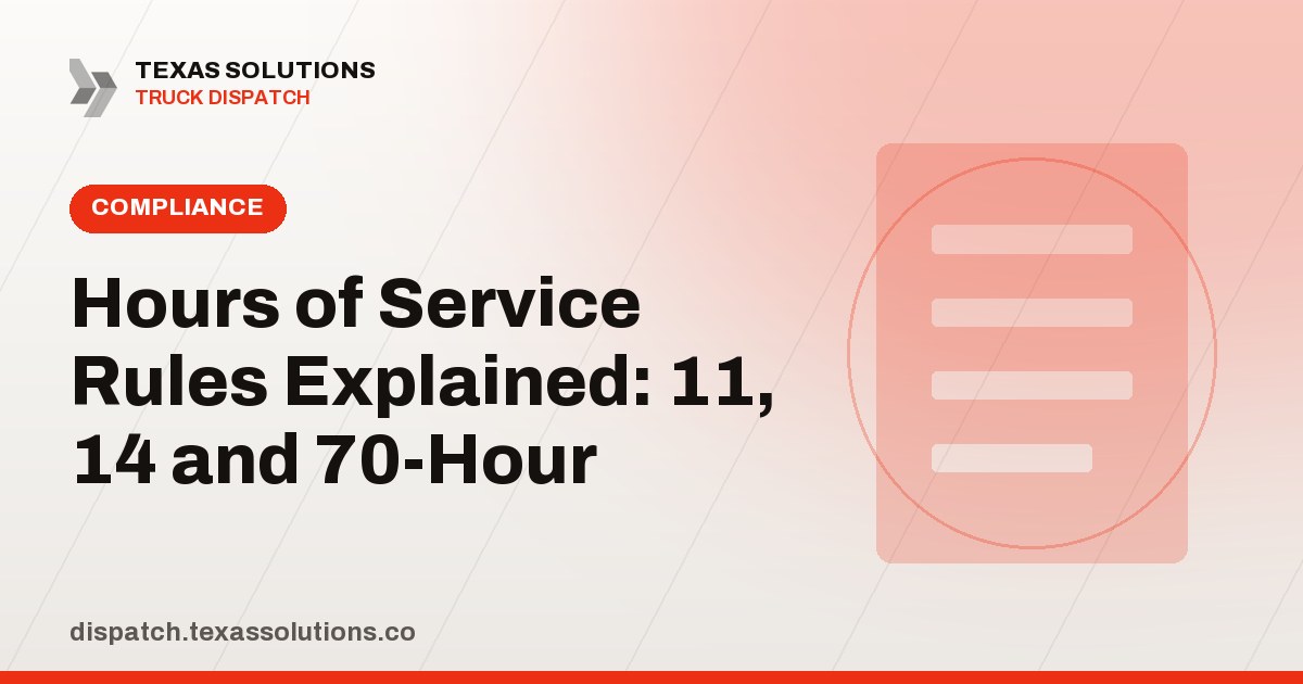 Hours of Service Rules Explained: 11, 14 and 70-Hour