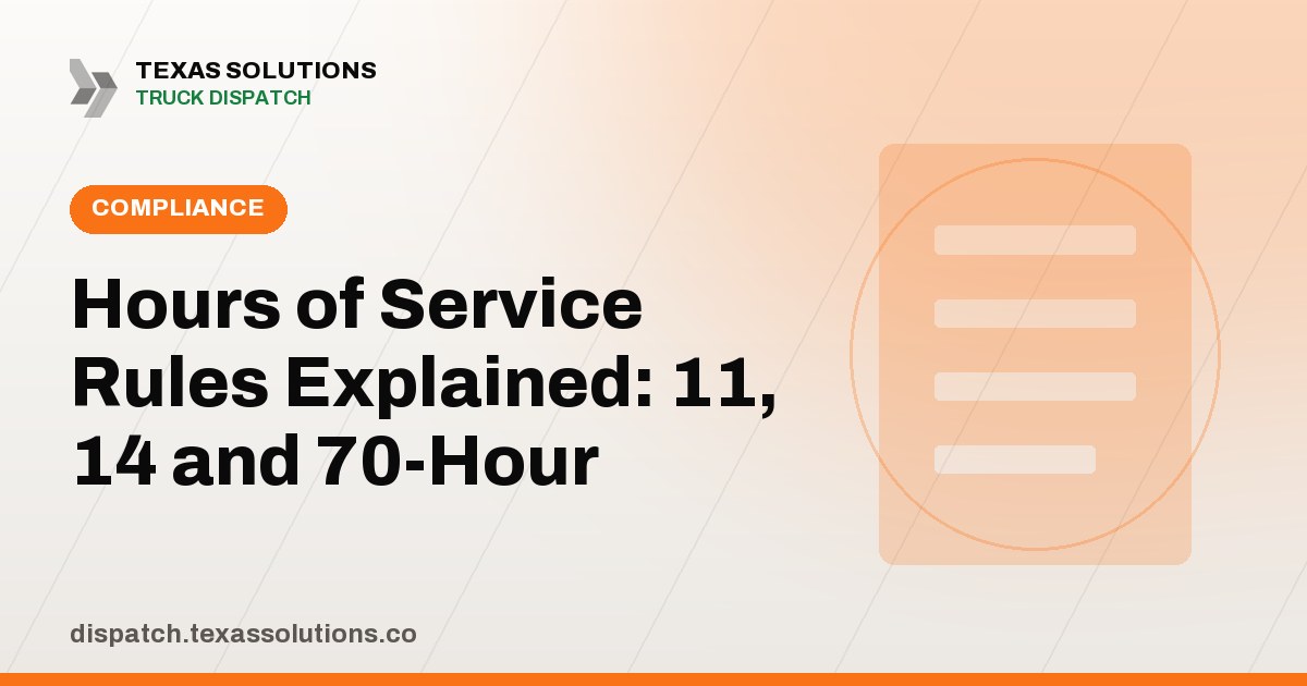 Hours of Service Rules Explained: 11, 14 and 70-Hour