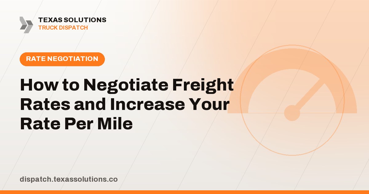 How to Negotiate Freight Rates and Increase Your Rate Per Mile